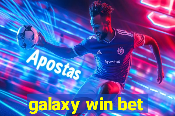 galaxy win bet